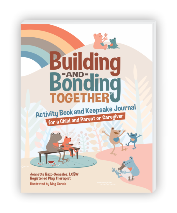 Building and Bonding Together™: Activity Book and Keepsake Journal
