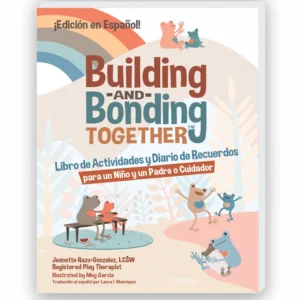 (DESCARGA DIGITAL) Building and Bonding Together™: Libro de Actividades y Diario de Recuerdos - Español