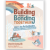 Building and Bonding Together™: Libro de Actividades-Edición en Español
