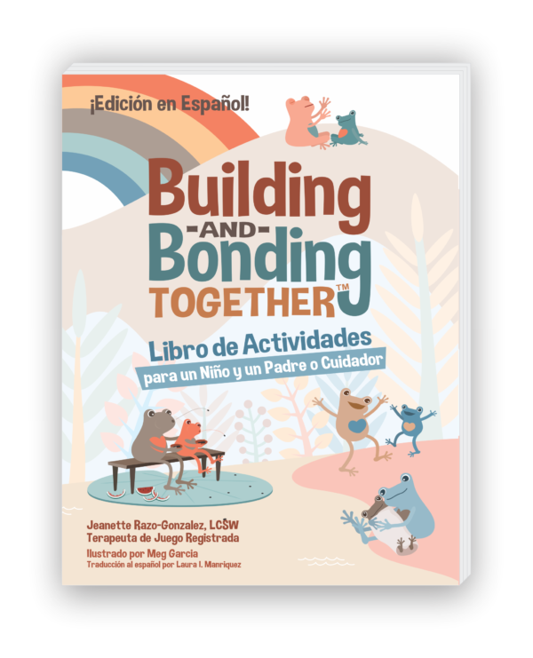 Building and Bonding Together™: Libro de Actividades-Edición en Español